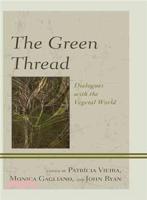 The Green Thread ─ Dialogues With the Vegetal World