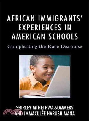 African Immigrants' Experiences in American Schools ─ Complicating the Race Discourse