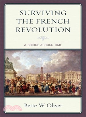Surviving the French Revolution ─ A Bridge Across Time
