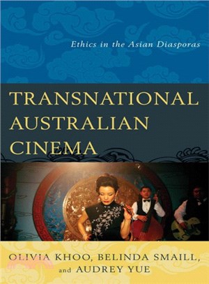 Transnational Australian Cinema ─ Ethics in the Asian Diasporas