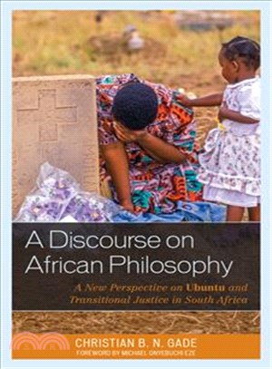 A Discourse on African Philosophy ─ A New Perspective on Ubuntu and Transitional Justice in South Africa