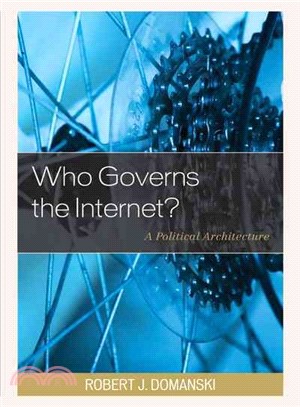 Who Governs the Internet? ─ A Political Architecture