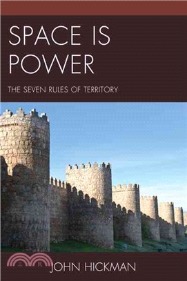 Space Is Power ─ The Seven Rules of Territory