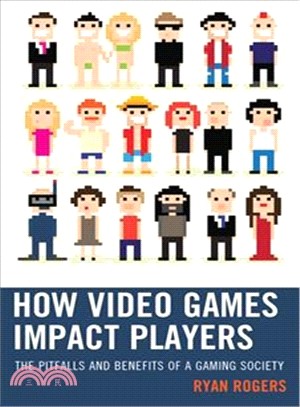 How Video Games Impact Players ― The Pitfalls and Benefits of a Gaming Society