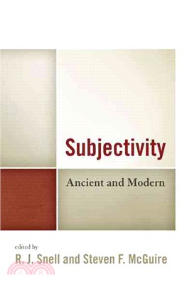 Subjectivity ─ Ancient and Modern