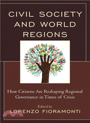 Civil Society and World Regions ― How Citizens Are Reshaping Regional Governance in Times of Crisis