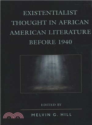 Existentialist Thought in African American Literature Before 1940