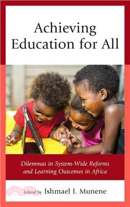 Achieving Education for All ─ Dilemmas in System-wide Reforms and Learning Outcomes in Africa