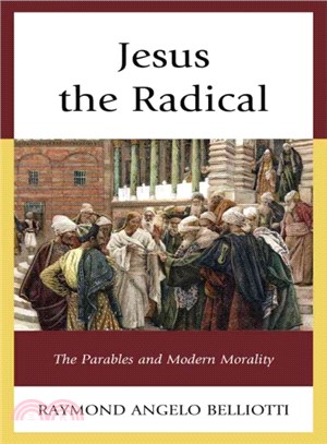 Jesus the Radical ─ The Parables and Modern Morality