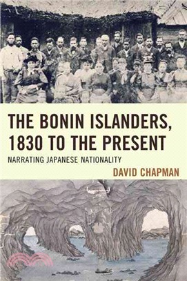 The Bonin Islanders, 1830 to the Present ─ Narrating Japanese Nationality