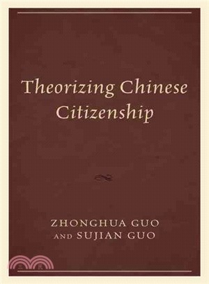 Theorizing Chinese Citizenship