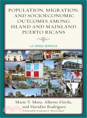 Population, Migration, and Socioeconomic Outcomes Among Island and Mainland Puerto Ricans ─ La Crisis Boricua