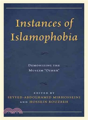 Instances of Islamophobia ─ Demonizing the Muslim "Other"