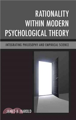 Rationality Within Modern Psychological Theory ─ Integrating Philosophy and Empirical Science