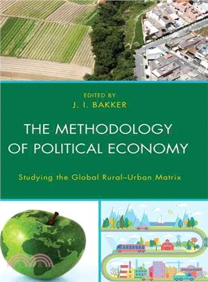 The Methodology of Political Economy ─ Studying the Global Rural-Urban Matrix