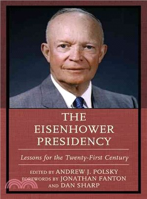The Eisenhower Presidency ─ Lessons for the Twenty-First Century