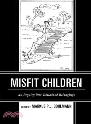 Misfit Children ─ An Inquiry into Childhood Belongings