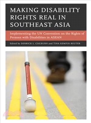 Making Disability Rights Real in Southeast Asia ─ Implementing the UN Convention on the Rights of Persons With Disabilities in ASEAN