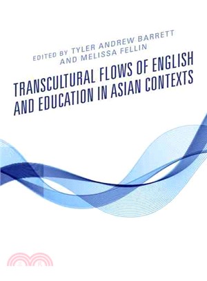 Transcultural Flows of English and Education in Asian Contexts