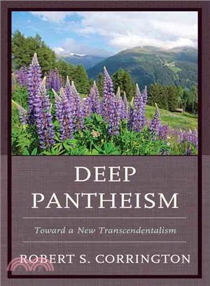 Deep Pantheism ─ Toward a New Transcendentalism