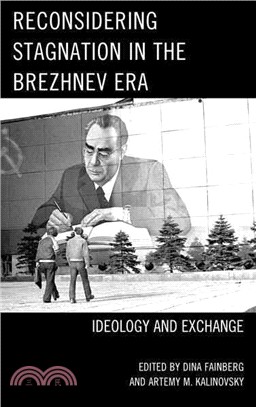 Reconsidering Stagnation in the Brezhnev Era ─ Ideology and Exchange