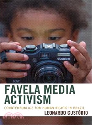 Favela Media Activism ─ Counterpublics for Human Rights in Brazil
