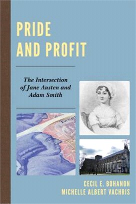 Pride and Profit ─ The Intersection of Jane Austen and Adam Smith