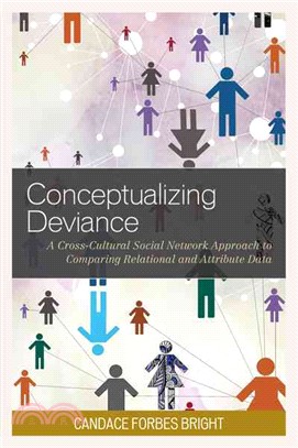 Conceptualizing Deviance ─ A Cross-Cultural Social Network Approach to Comparing Relational and Attribute Data