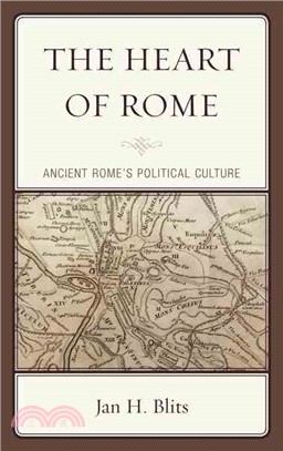 The Heart of Rome ─ Ancient Rome's Political Culture