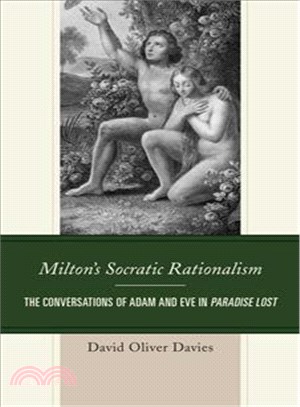 Milton's Socratic Rationalism ─ The Conversations of Adam and Eve in Paradise Lost
