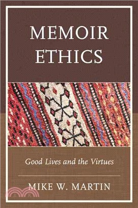 Memoir Ethics ─ Good Lives and the Virtues