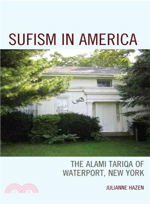 Sufism in America ─ The Alami Tariqa of Waterport, New York