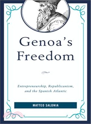 Genoa's Freedom ─ Entrepreneurship, Republicanism, and the Spanish Atlantic