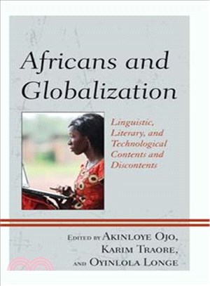 Africans and Globalization ─ Linguistic, Literary, and Technological Contents and Discontents