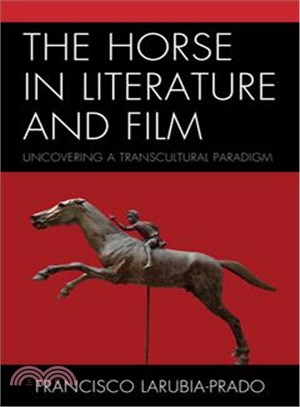 The Horse in Literature and Film ─ Uncovering a Transcultural Paradigm