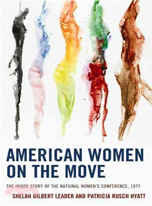 American Women on the Move ─ The Inside Story of the National Women Conference, 1977