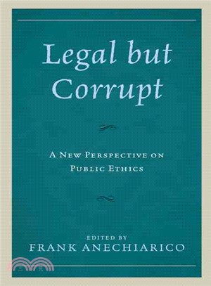 Legal but Corrupt ─ A New Perspective on Public Ethics