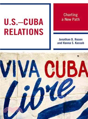 U.S.-Cuba Relations ─ Charting a New Path