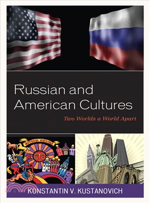 Russian and American Cultures ― Two Worlds a World Apart