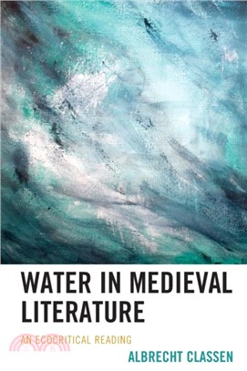 Water in Medieval Literature：An Ecocritical Reading