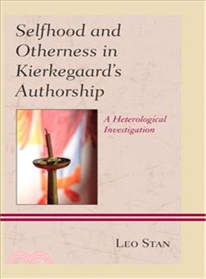 Selfhood and Otherness in Kierkegaard's Authorship ─ A Heterological Investigation