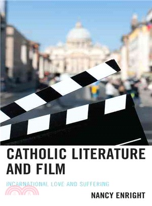 Catholic Literature and Film ─ Incarnational Love and Suffering