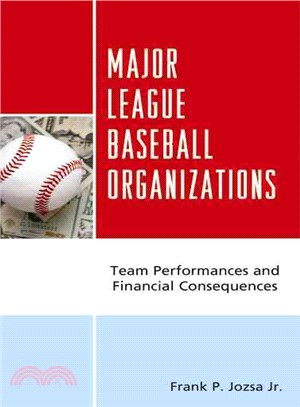 Major League Baseball Organizations ─ Team Performances and Financial Consequences