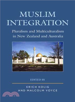 Muslim Integration ─ Pluralism and Multiculturalism in New Zealand and Australia