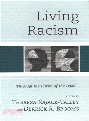 Living Racism ─ Through the Barrel of the Book