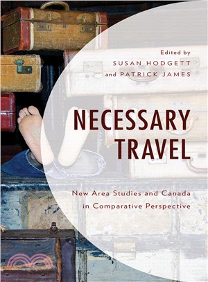 Necessary Travel ― New Area Studies and Canada in Comparative Perspective