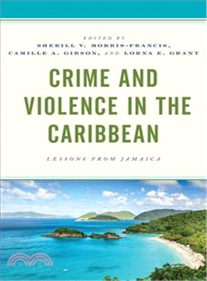 Crime and Violence in the Caribbean ― Lessons from Jamaica