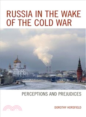 Russia in the Wake of the Cold War ─ Perceptions and Prejudices