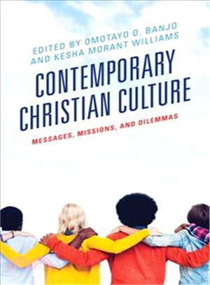 Contemporary Christian Culture ─ Messages, Missions, and Dilemmas