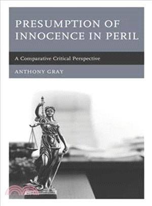 Presumption of Innocence in Peril ─ A Comparative Critical Perspective